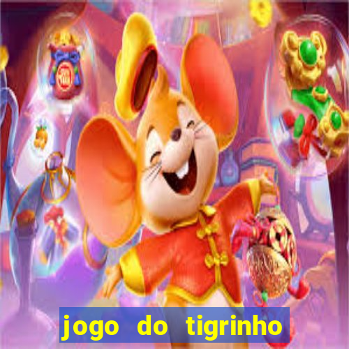 jogo do tigrinho que paga na hora