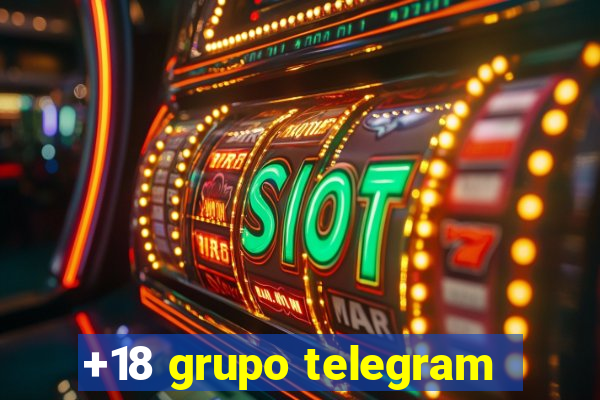 +18 grupo telegram