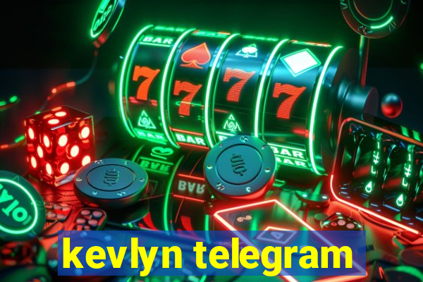 kevlyn telegram