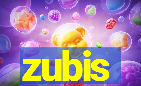 zubis