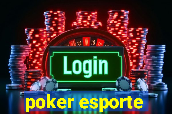 poker esporte