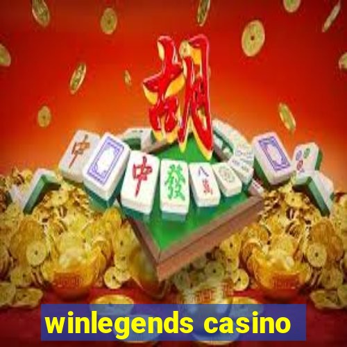 winlegends casino