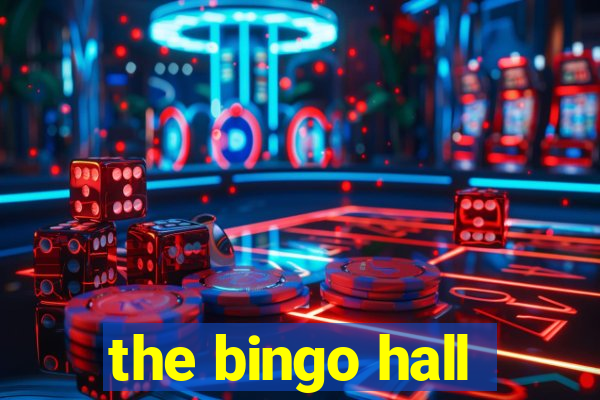 the bingo hall