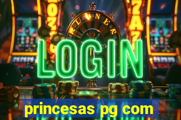 princesas pg com