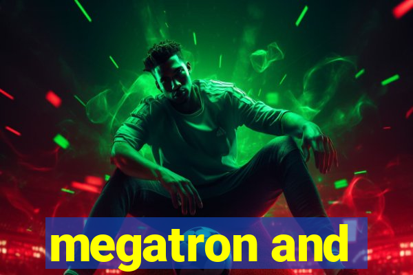 megatron and