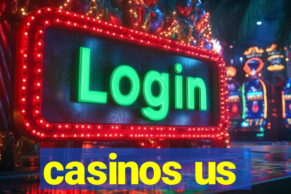 casinos us