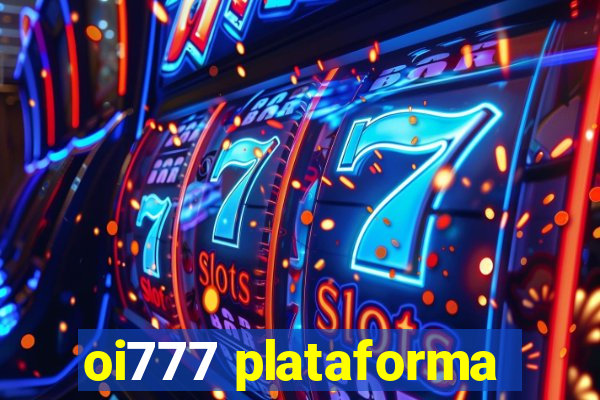 oi777 plataforma