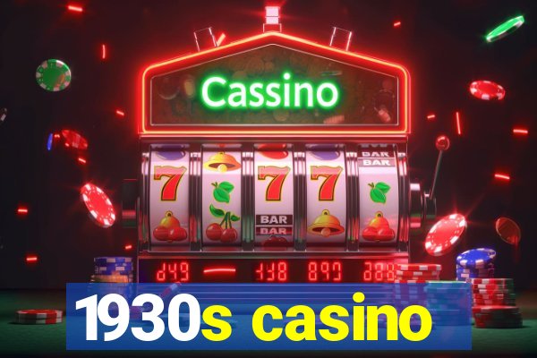 1930s casino