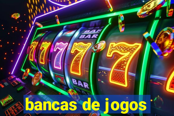 bancas de jogos