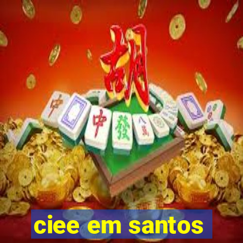 ciee em santos