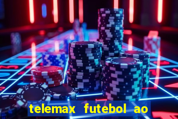 telemax futebol ao vivo gratis