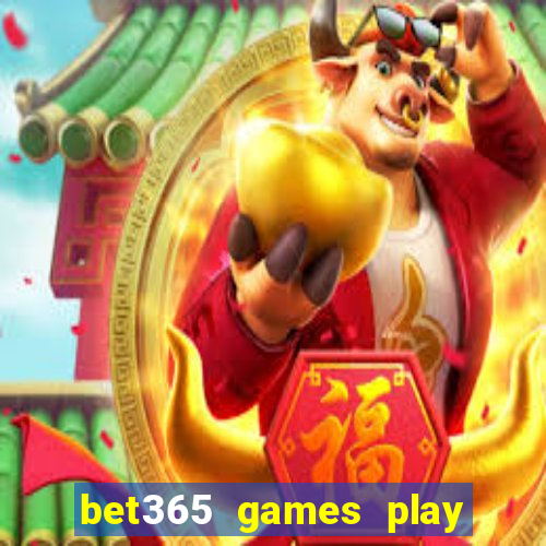 bet365 games play casino slots