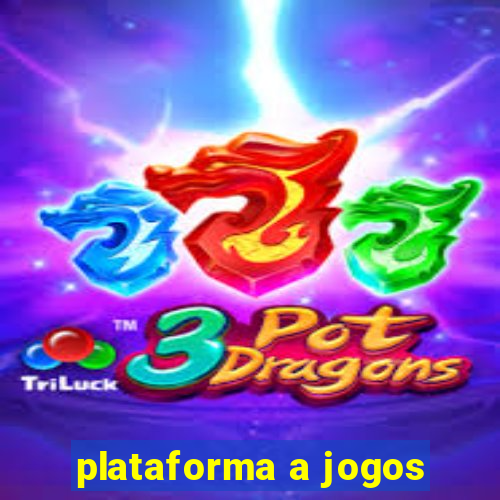 plataforma a jogos