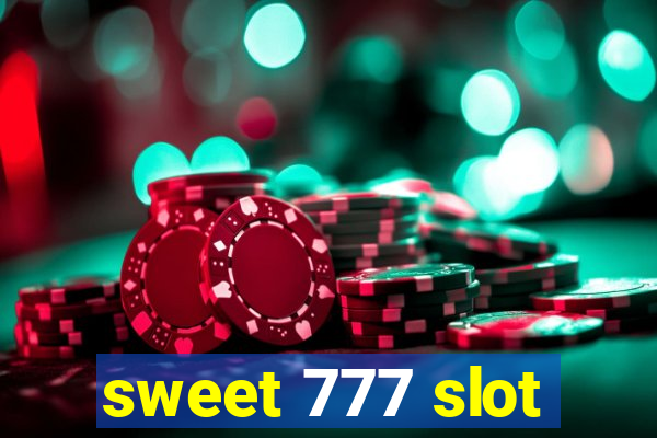 sweet 777 slot