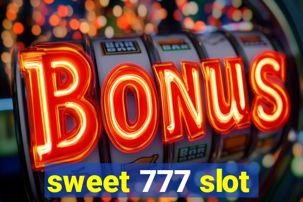 sweet 777 slot