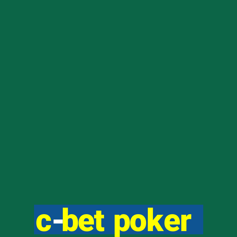 c-bet poker