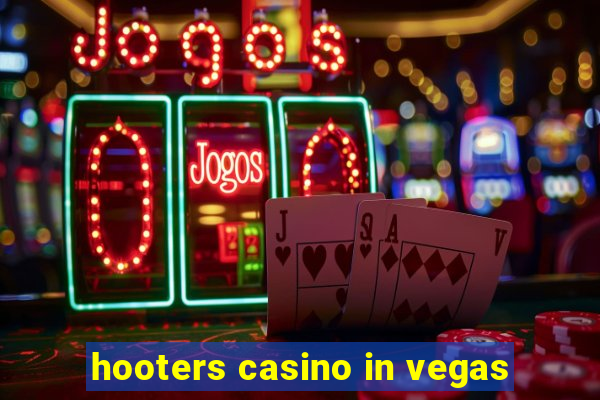 hooters casino in vegas