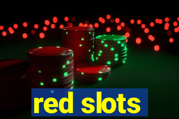 red slots