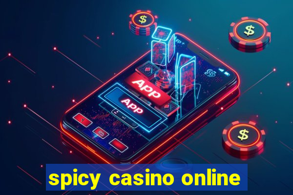 spicy casino online