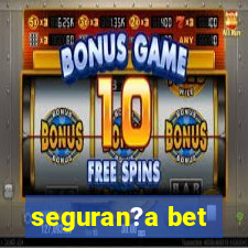 seguran?a bet