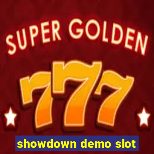 showdown demo slot