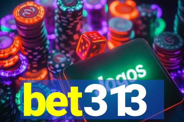 bet313