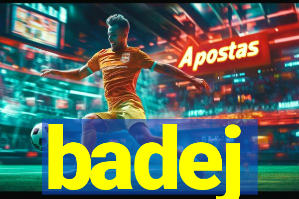 badej