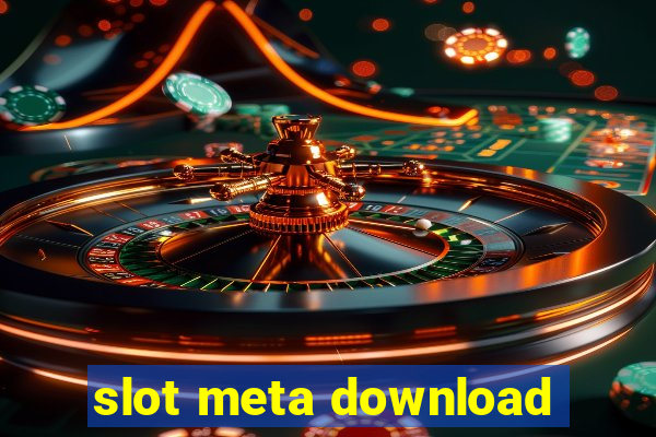 slot meta download