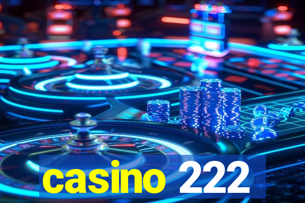 casino 222