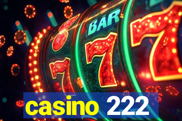 casino 222