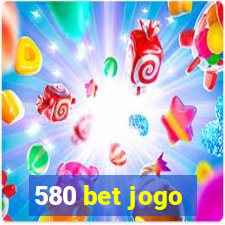 580 bet jogo