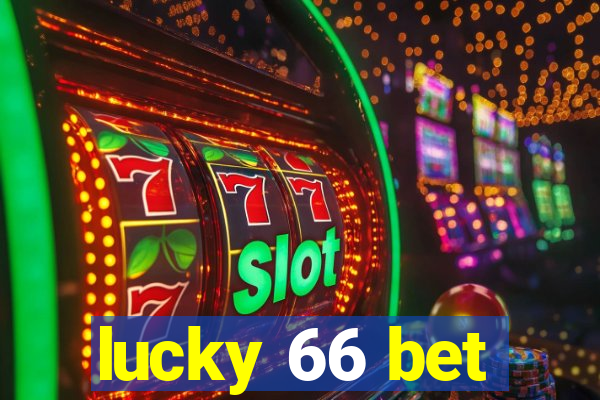 lucky 66 bet