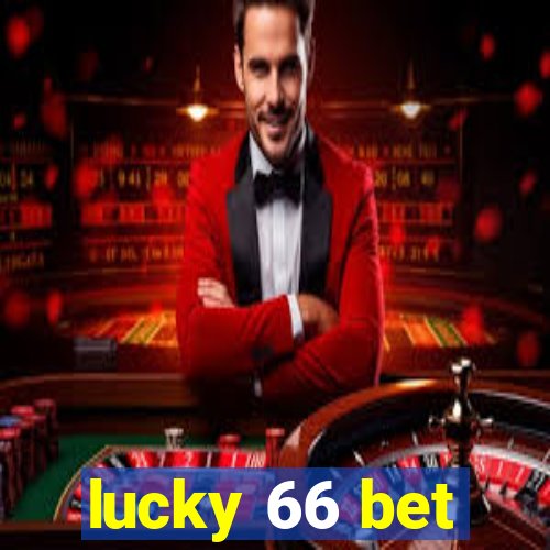 lucky 66 bet