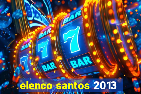 elenco santos 2013