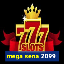 mega sena 2099