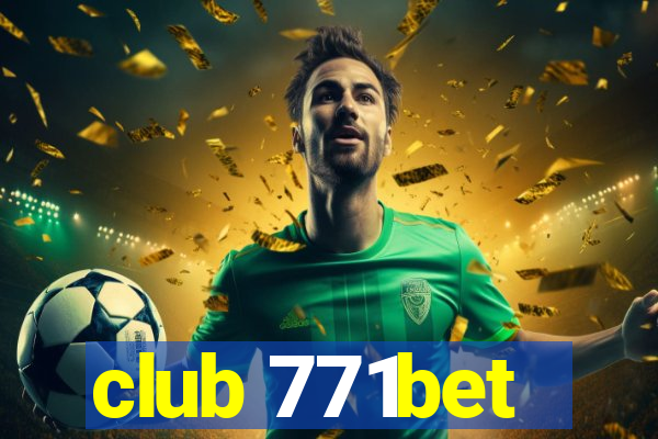 club 771bet