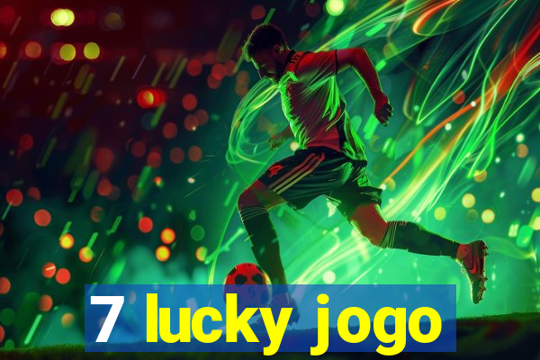 7 lucky jogo