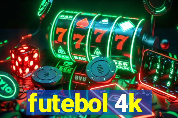 futebol 4k