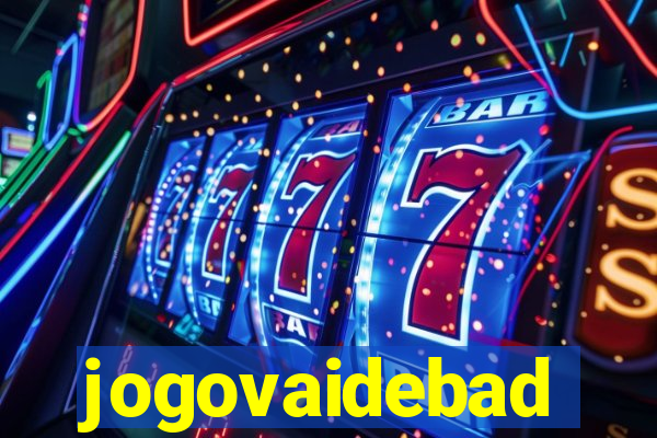 jogovaidebad