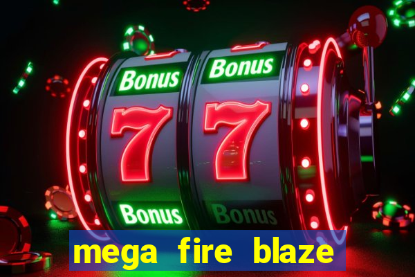 mega fire blaze lucky ball brasileiro