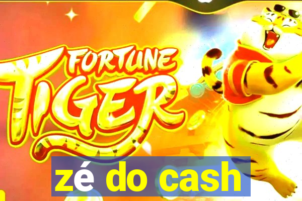 zé do cash