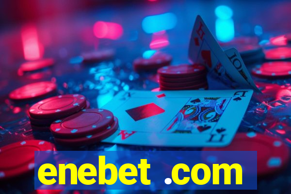 enebet .com