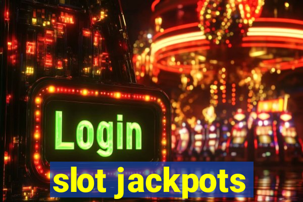 slot jackpots