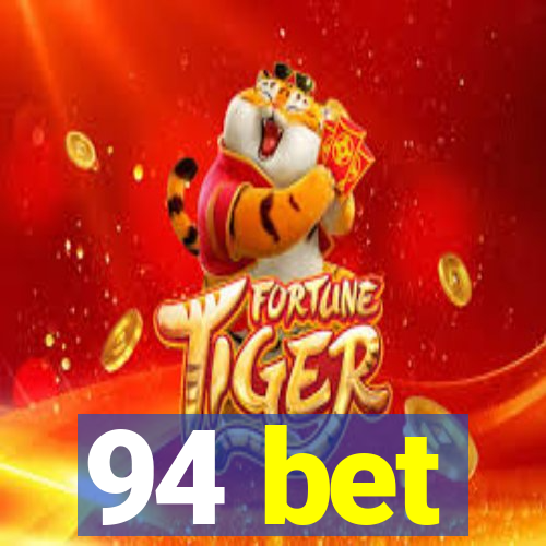 94 bet