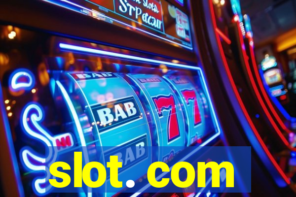 slot. com