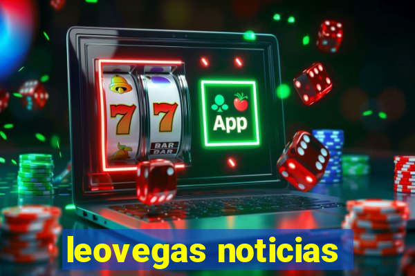 leovegas noticias