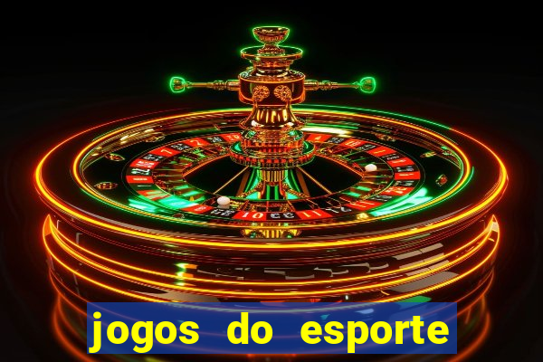 jogos do esporte da sorte