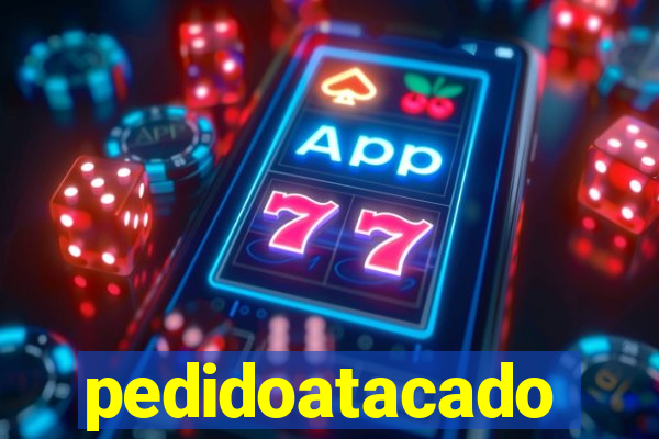 pedidoatacado