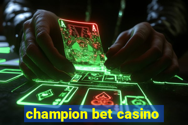 champion bet casino