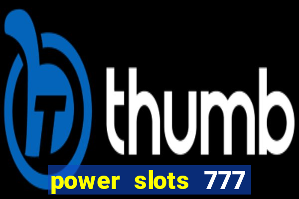 power slots 777 casino online